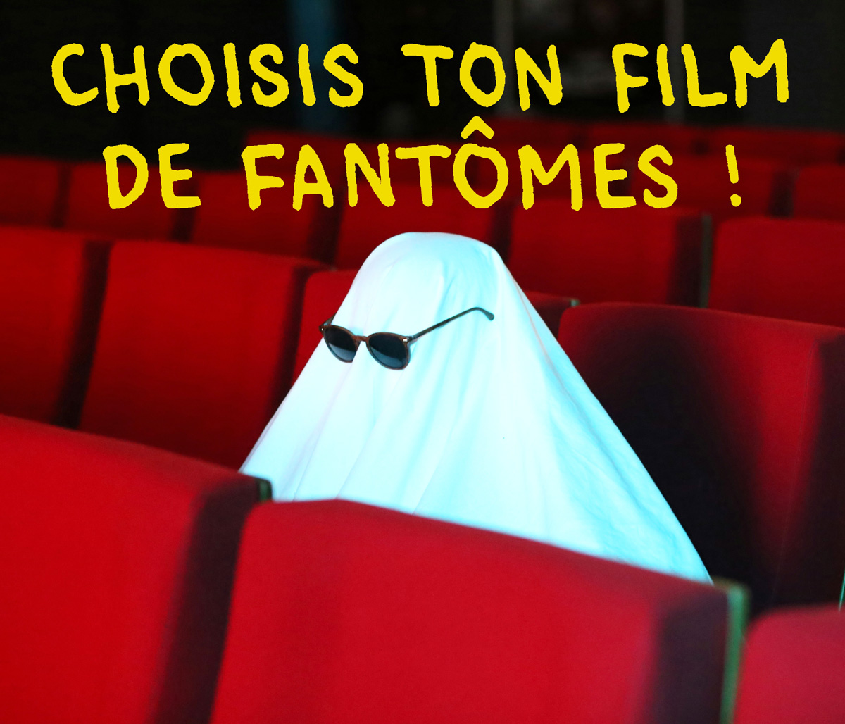 Choisis ton film de fantômes