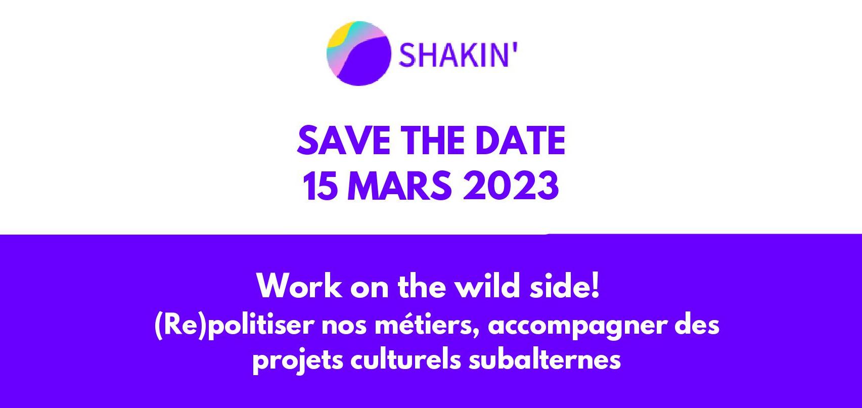 Save the date : Work on the Wild Side!